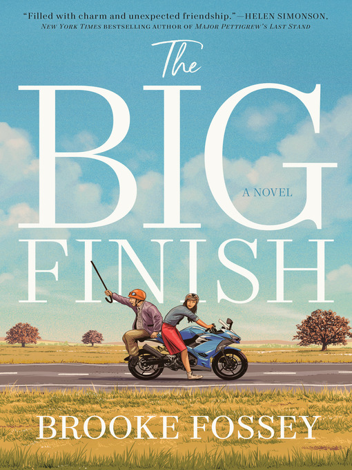 Title details for The Big Finish by Brooke Fossey - Available